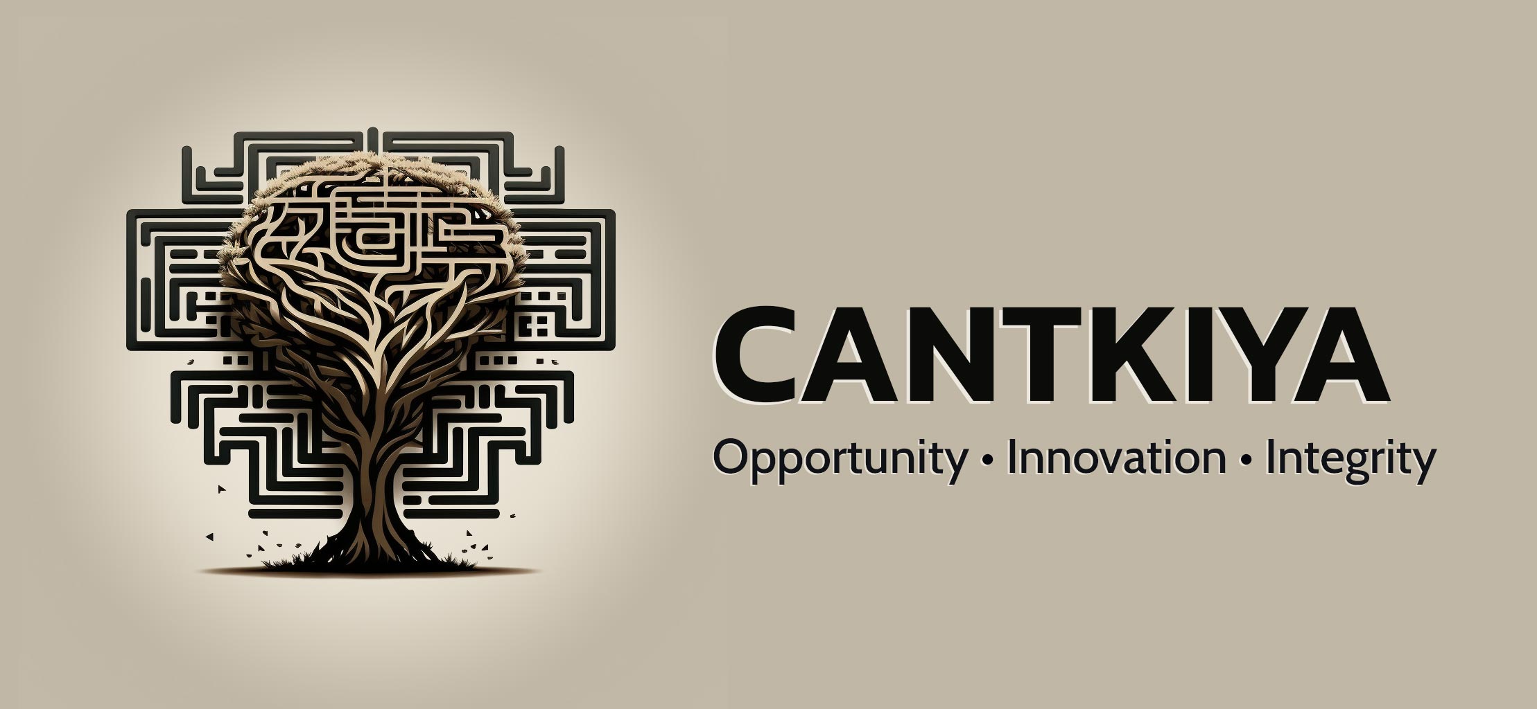 Cantkiya: Opportunity - Innovation - Integrity